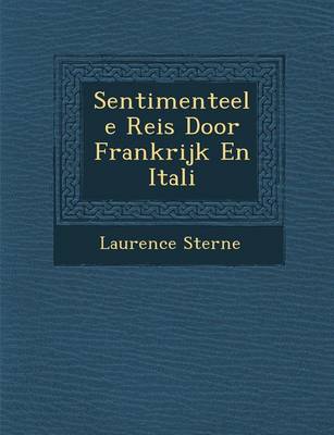Book cover for Sentimenteele Reis Door Frankrijk En Itali