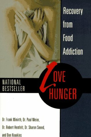 Cover of Love Hunger: Recovery from Food Add