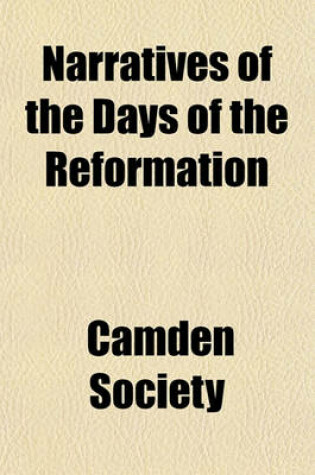 Cover of Narratives of the Days of the Reformation