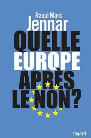 Cover of Quelle Europe Apres Le Non ?