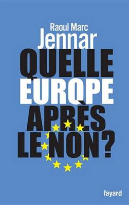 Book cover for Quelle Europe Apres Le Non ?
