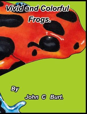Book cover for Vivid and Colorful Frogs.
