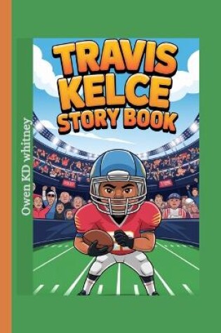 Cover of Travis Kelce Story Book