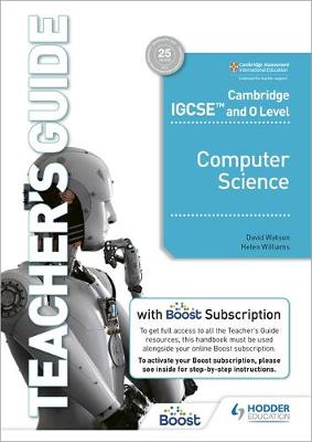 Book cover for Cambridge IGCSE and O Level Computer Science Teacher's Guide with Boost Subscription