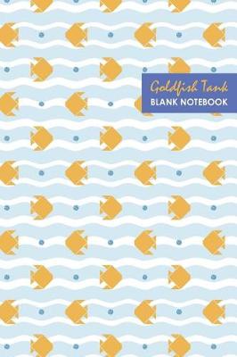 Book cover for Goldfish Tank