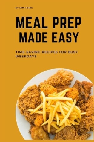 Cover of Meal Prep Made Easy