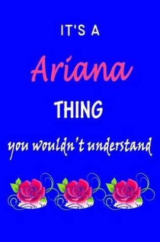 Cover of It's A Ariana Thing You Wouldn't Understand