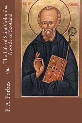 Book cover for The Life of Saint Columba, Apostle of Scotland