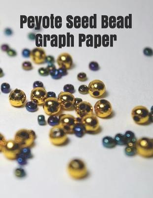 Book cover for Peyote Seed Bead Graph Paper