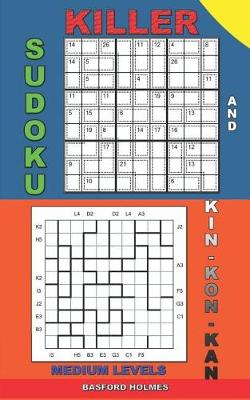 Book cover for Killer sudoku and Kin-kon-kan medium levels.