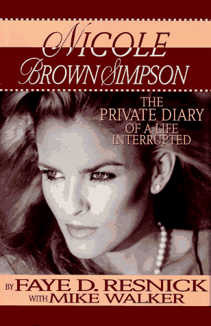 Book cover for Nicole Brown Simpson: the Private Diary of a Life Interrupted