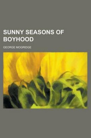 Cover of Sunny Seasons of Boyhood