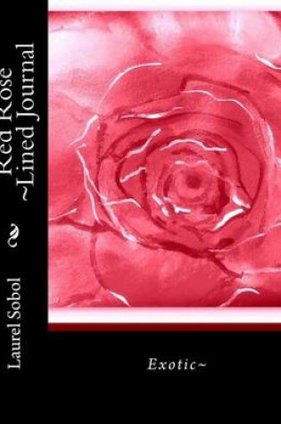 Cover of Red Rose Lined Journal