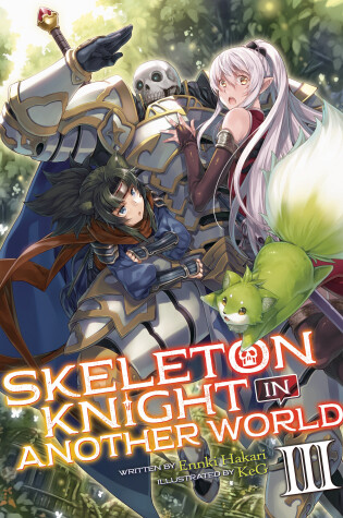 Cover of Skeleton Knight in Another World (Light Novel) Vol. 3