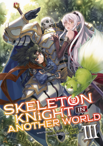 Book cover for Skeleton Knight in Another World (Light Novel) Vol. 3