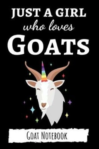 Cover of Just A Girl Who Loves Goats