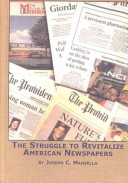 Book cover for The Struggle to Revitalize American Newspapers