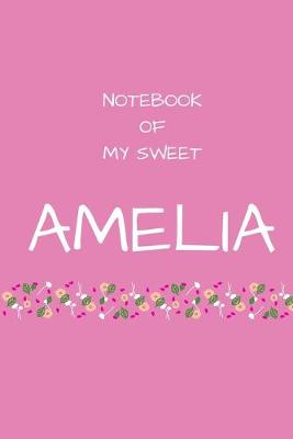 Book cover for Notebook of my sweet Amelia