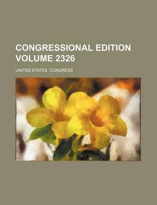 Book cover for Congressional Edition Volume 2326