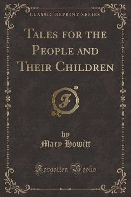 Book cover for Tales for the People and Their Children (Classic Reprint)