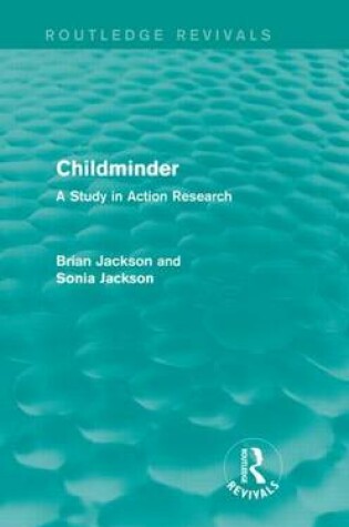 Cover of Childminder: Study in Action Research: A Study in Action Research