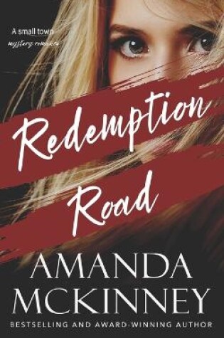 Cover of Redemption Road (A Small Town Mystery Romance)