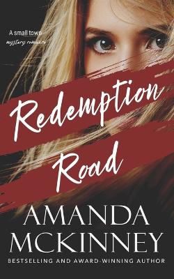 Book cover for Redemption Road (A Small Town Mystery Romance)