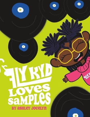 Cover of Fly Kyd Loves Samples