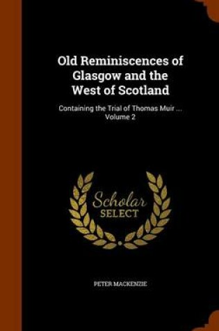 Cover of Old Reminiscences of Glasgow and the West of Scotland