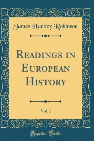 Cover of Readings in European History, Vol. 1 (Classic Reprint)
