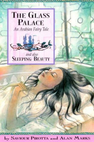 Cover of Once Upon A World: The Glass Palace and Also Sleeping Beauty