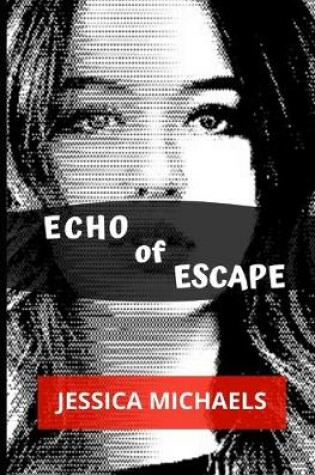 Cover of Echo of Escape