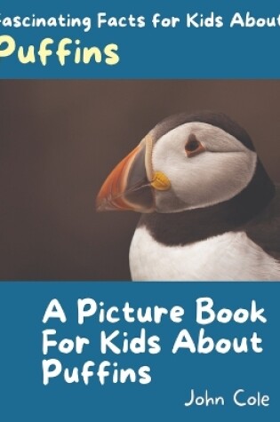 Cover of A Picture Book for Kids About Puffins