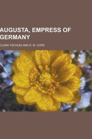 Cover of Augusta, Empress of Germany