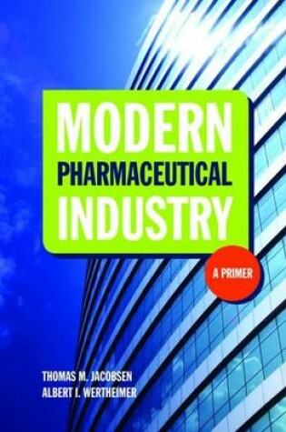 Cover of Modern Pharmaceutical Industry: A Primer