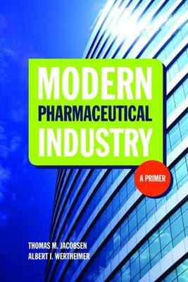 Book cover for Modern Pharmaceutical Industry: A Primer