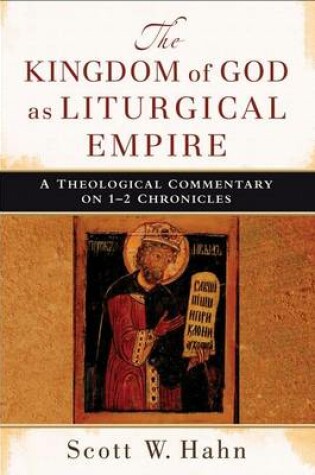 Cover of The Kingdom of God as Liturgical Empire
