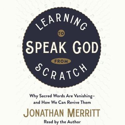 Book cover for Learning to Speak God from Scratch