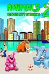 Book cover for Animals in our City Streets 2