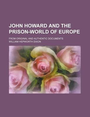 Book cover for John Howard and the Prison-World of Europe; From Original and Authentic Documents