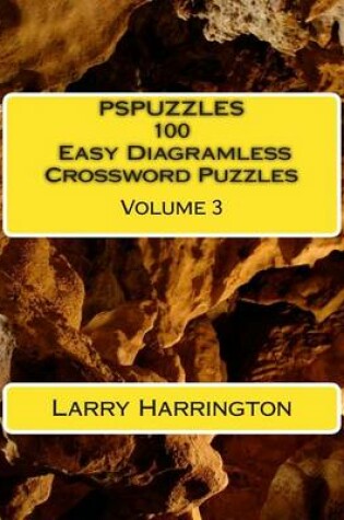 Cover of PSPUZZLES 100 Easy Diagramless Crossword Puzzles Volume 3