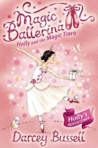 Cover of Holly and the Magic Tiara