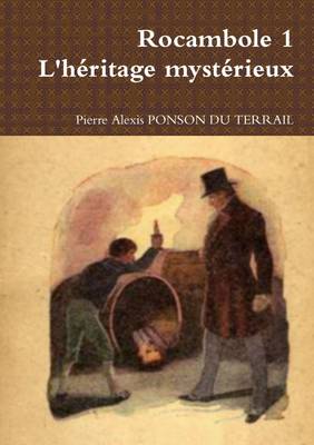 Book cover for Rocambole 1 - L'heritage Mysterieux
