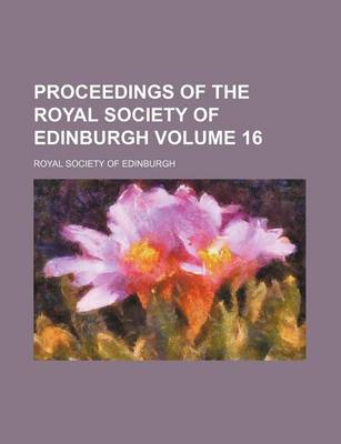 Book cover for Proceedings of the Royal Society of Edinburgh Volume 16