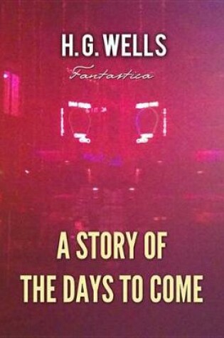Cover of A Story of the Days to Come