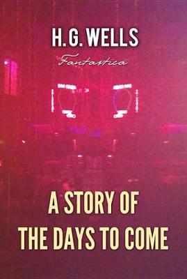 Book cover for A Story of the Days to Come