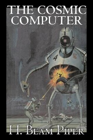 Cover of The Cosmic Computer by H. Beam Piper, Science Fiction, Adventure