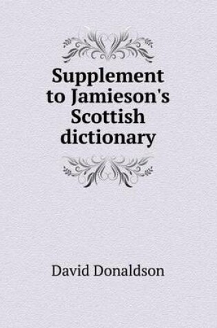 Cover of Supplement to Jamieson's Scottish Dictionary