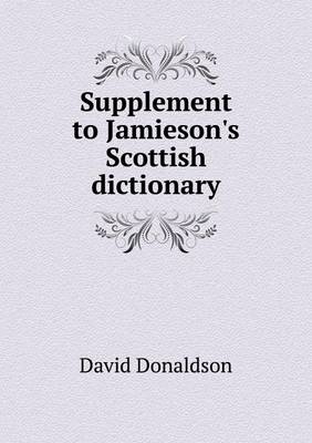 Book cover for Supplement to Jamieson's Scottish Dictionary