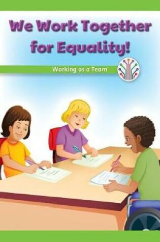 Cover of We Work Together for Equality!